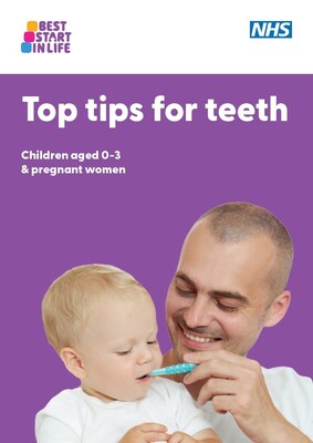 Top tips for teeth - children aged 0-3 and pregnant women (leaflet)